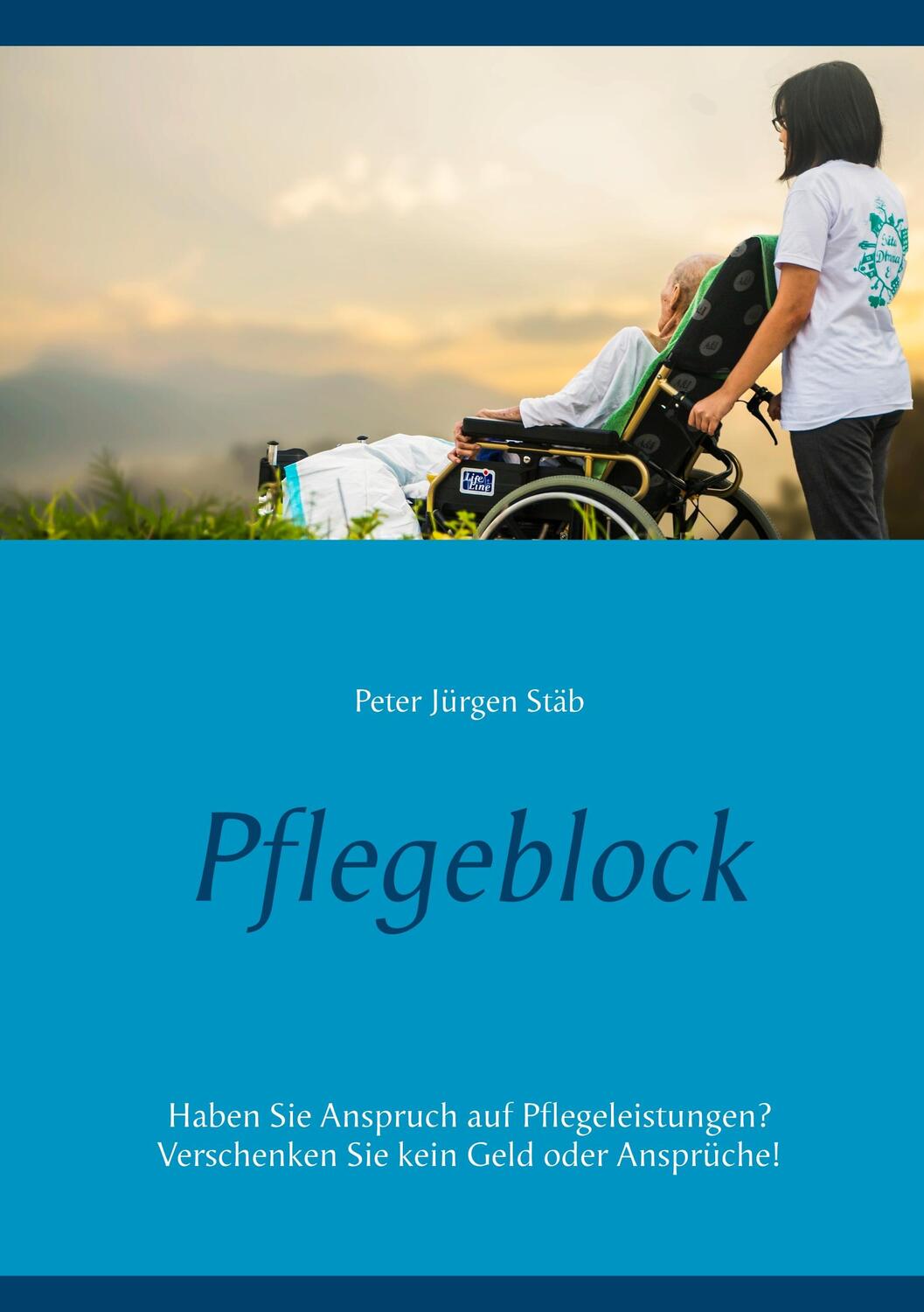 Cover: 9783752816624 | Pflegeblock | Peter Jürgen Stäb | Taschenbuch | Paperback | 44 S.