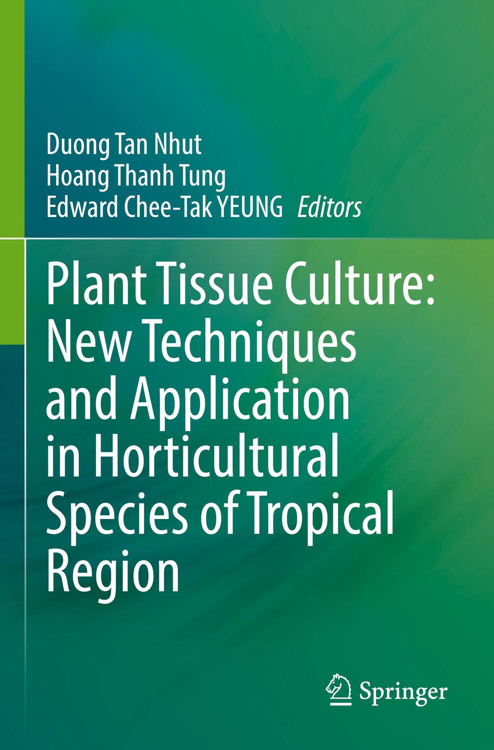 Cover: 9789811665004 | Plant Tissue Culture: New Techniques and Application in...