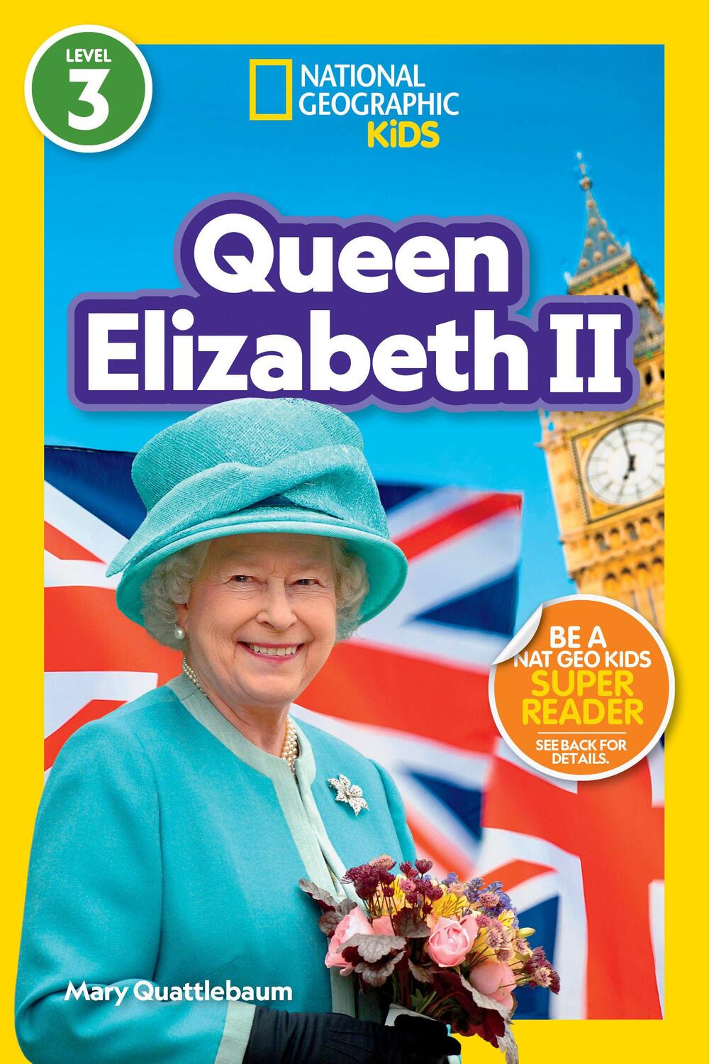 Cover: 9781426374401 | National Geographic Readers: Queen Elizabeth II (L3) | Quattlebaum