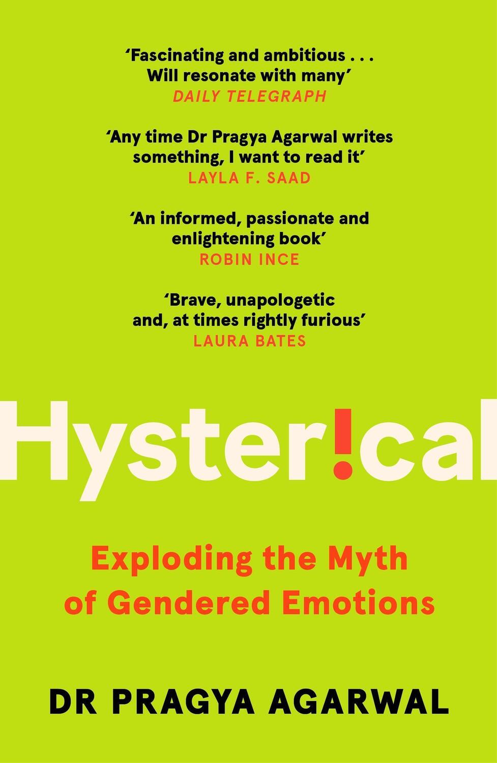 Cover: 9781838853235 | Hysterical | Exploding the Myth of Gendered Emotions | Pragya Agarwal