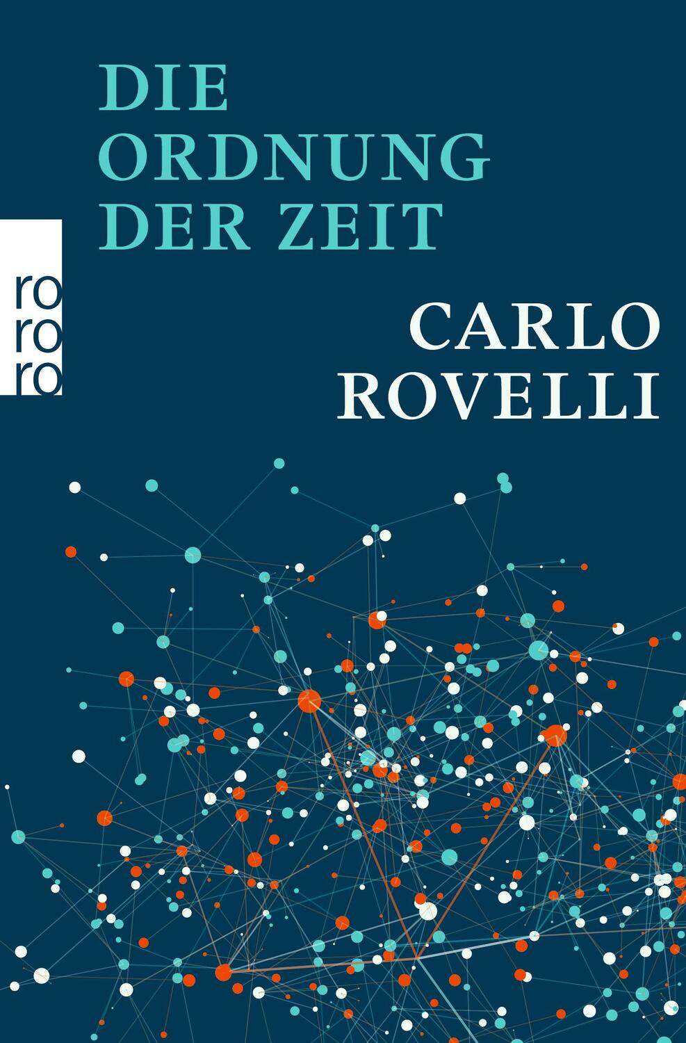 Cover: 9783499632716 | Die Ordnung der Zeit | Carlo Rovelli | Taschenbuch | 192 S. | Deutsch