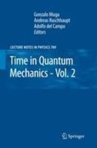 Cover: 9783642261930 | Time in Quantum Mechanics - Vol. 2 | Gonzalo Muga (u. a.) | Buch | X