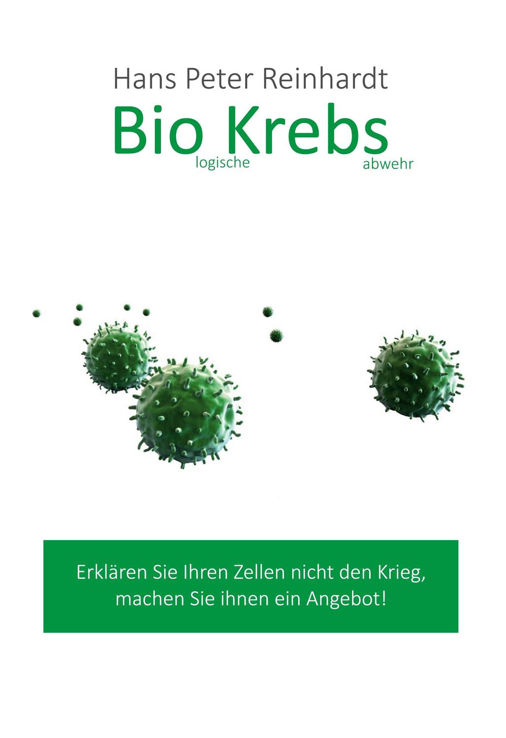 Cover: 9783752667301 | BioKrebs | Hans Peter Reinhardt | Buch | 272 S. | Deutsch | 2021