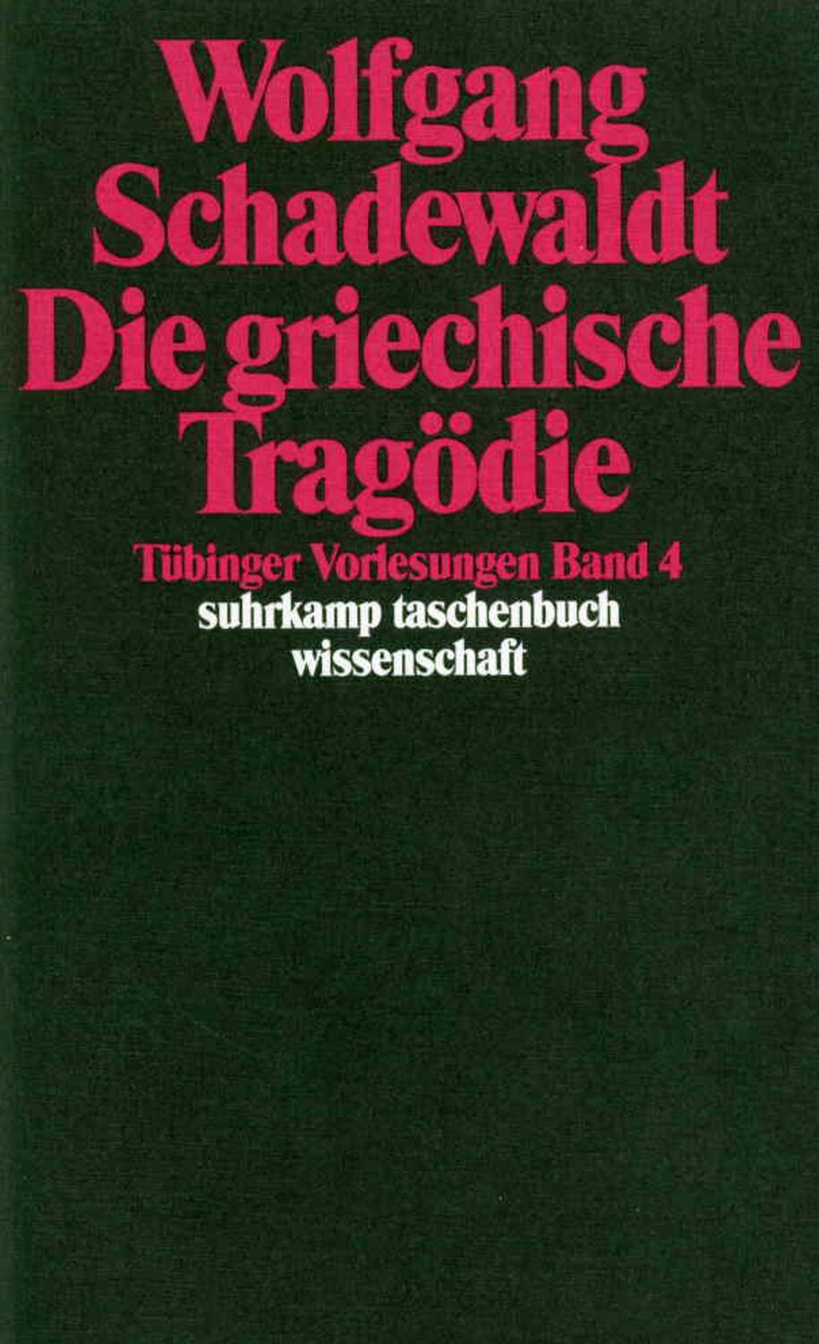 Cover: 9783518285480 | Die griechische Tragödie | Wolfgang Schadewaldt | Taschenbuch | 2011