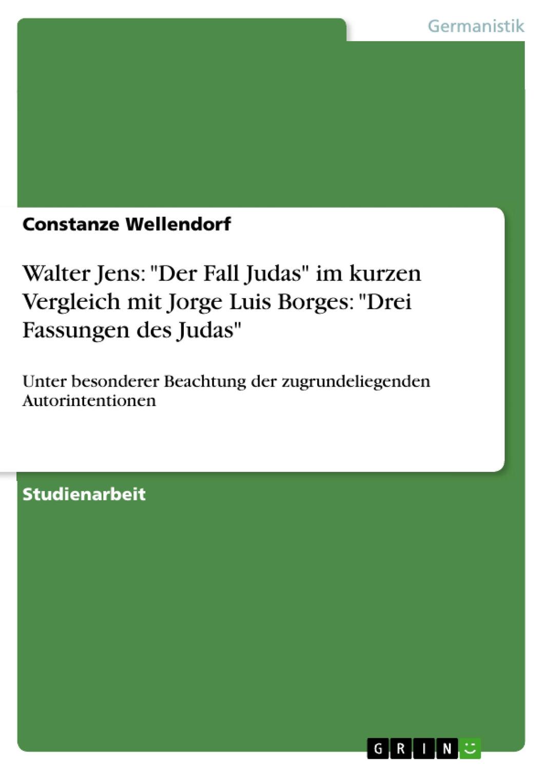 Cover: 9783640116218 | Walter Jens: "Der Fall Judas" im kurzen Vergleich mit Jorge Luis...