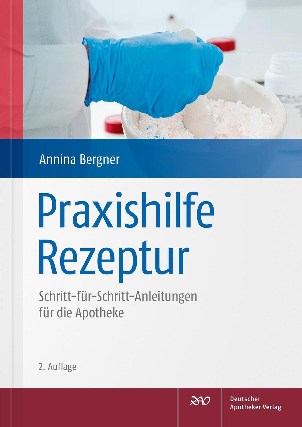 Cover: 9783769275629 | Praxishilfe Rezeptur | Annina Bergner | Taschenbuch | XII | Deutsch