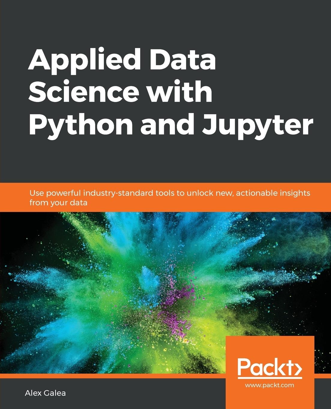 Cover: 9781789958171 | Applied Data Science with Python and Jupyter | Alex Galea | Buch