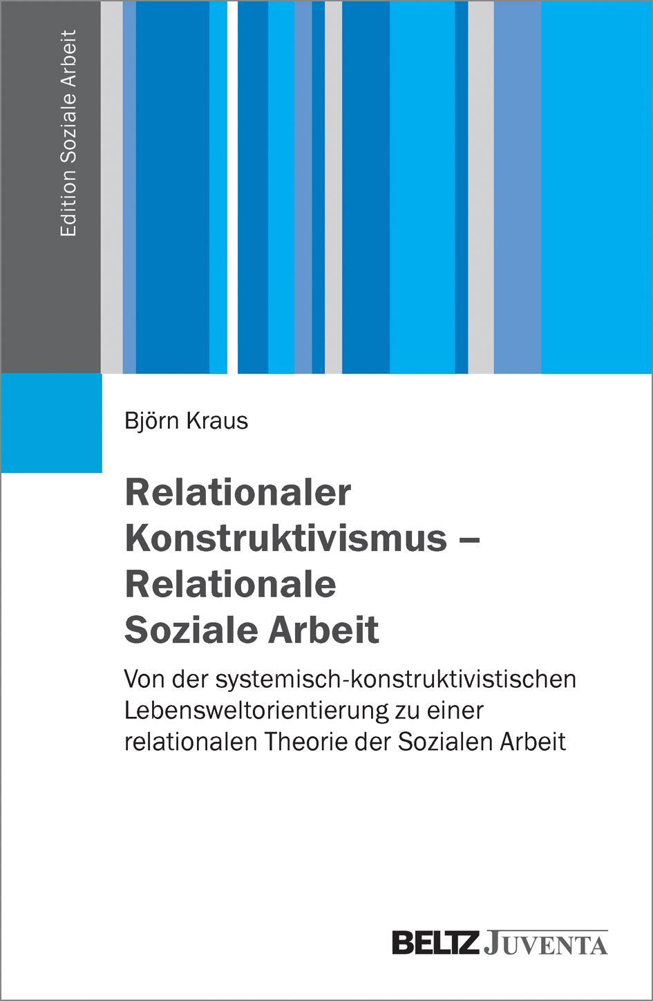 Cover: 9783779939498 | Relationaler Konstruktivismus - Relationale Soziale Arbeit | Kraus