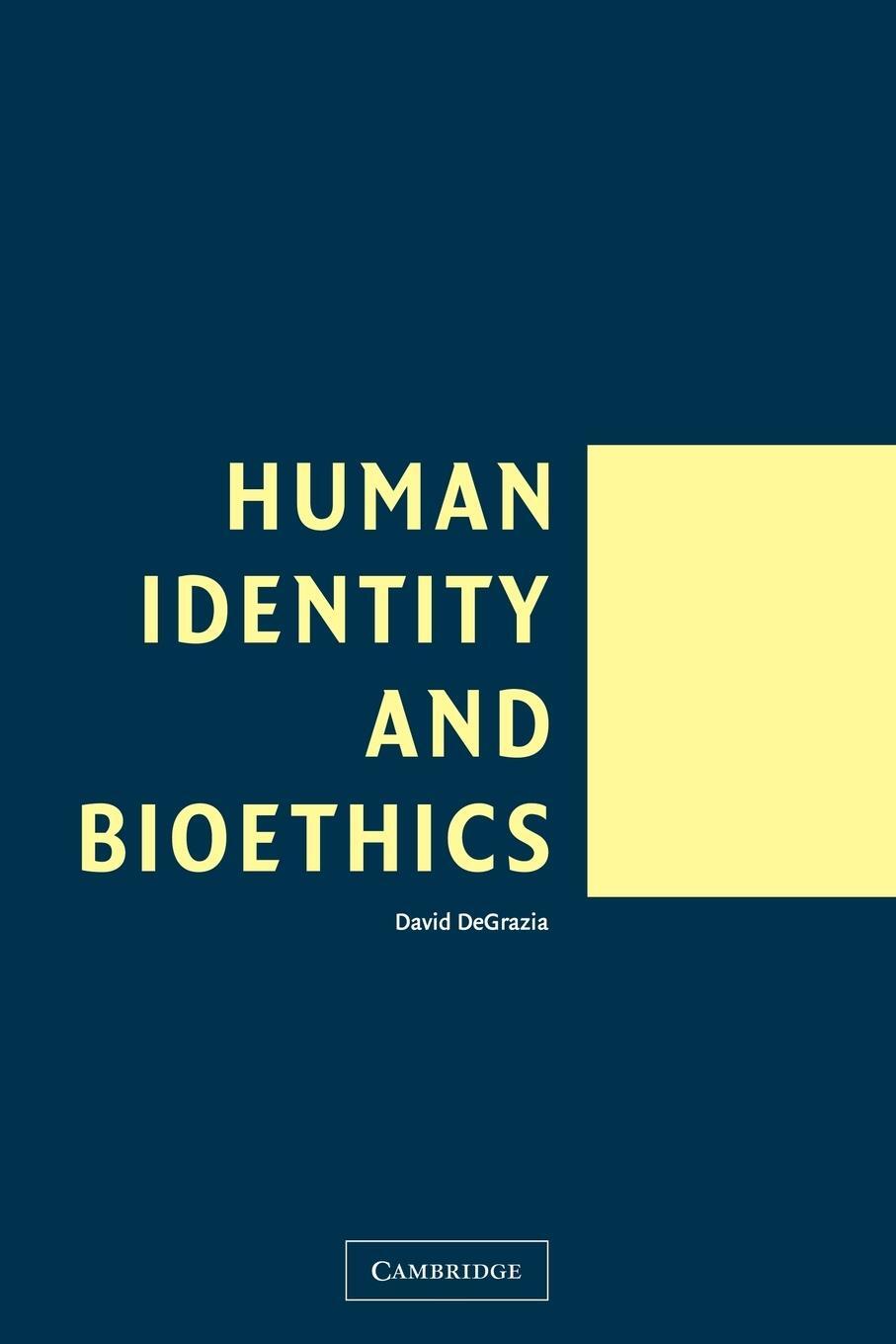 Cover: 9780521532686 | Human Identity and Bioethics | David Degrazia | Taschenbuch | Englisch