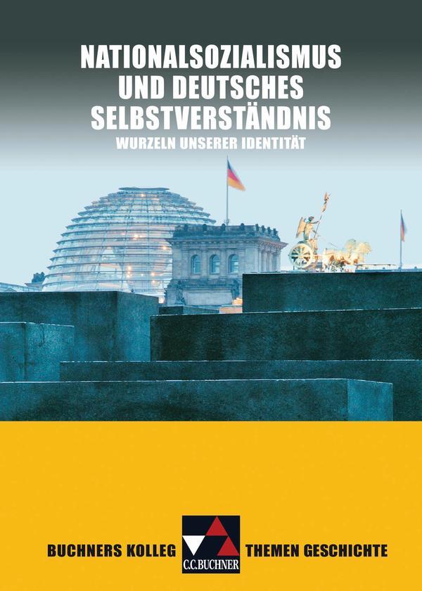 Cover: 9783766173133 | Buchners Kolleg Themen Geschichte. Nationalsozialismus und...