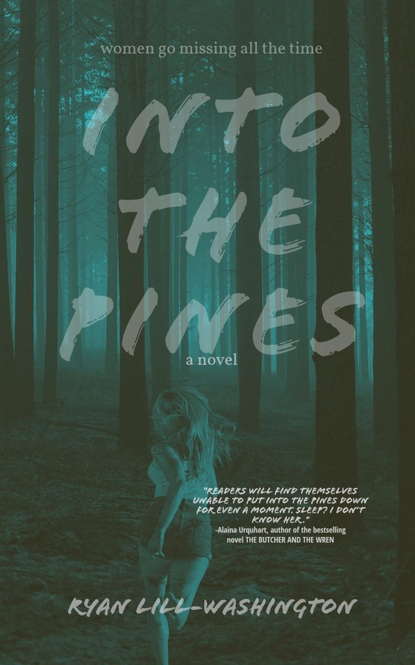 Cover: 9781088125298 | Into The Pines | Ryan Lill-Washington | Taschenbuch | Paperback | 2023