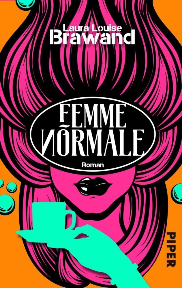 Cover: 9783492502146 | Femme Normale | Roman | Laura Louise Brawand | Taschenbuch | 280 S.