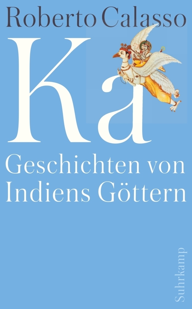 Cover: 9783518466988 | Ka | Geschichten von Indiens Göttern | Roberto Calasso | Taschenbuch