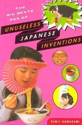 Cover: 9780393326765 | The Big Bento Box of Unuseless Japanese Inventions: The Art of...
