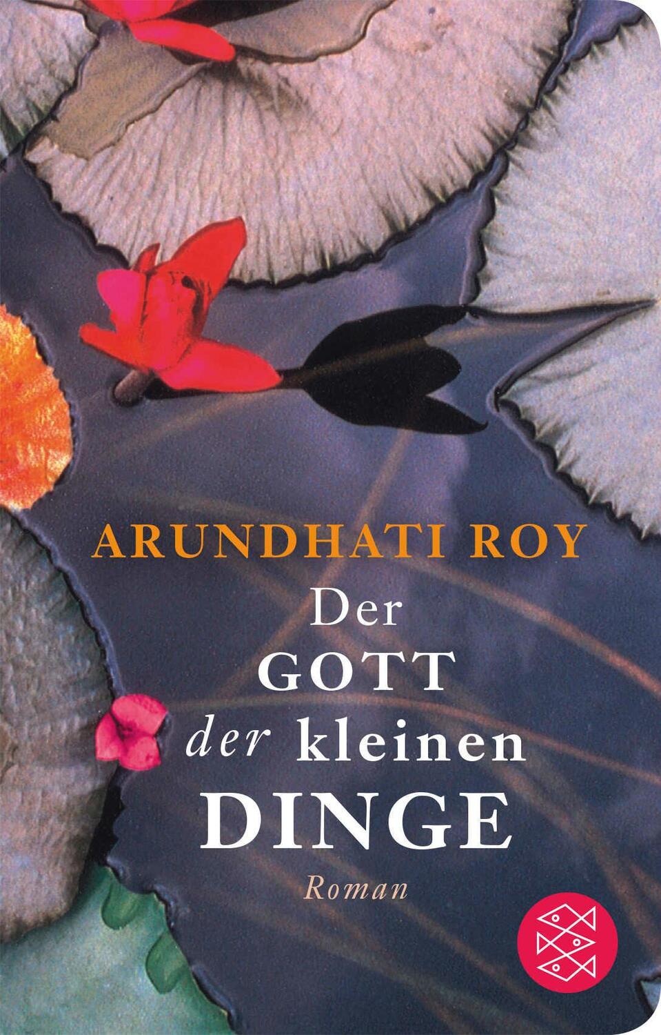 Cover: 9783596521685 | Der Gott der kleinen Dinge | Arundhati Roy | Buch | 560 S. | Deutsch