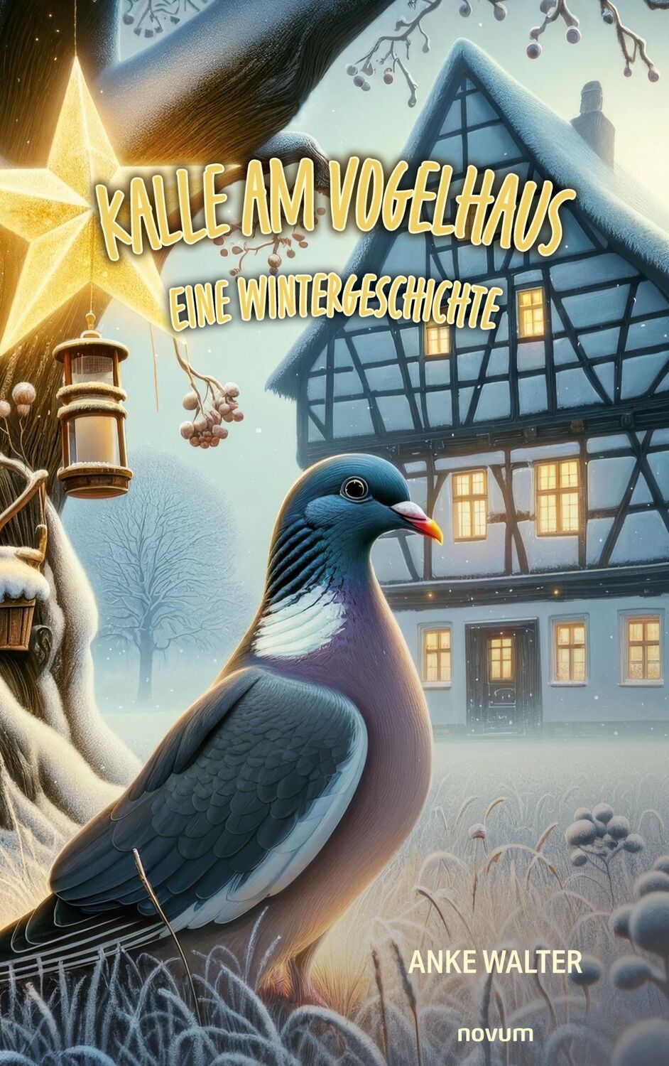 Cover: 9783711601292 | Kalle am Vogelhaus ¿ Eine Wintergeschichte | Anke Walter | Taschenbuch