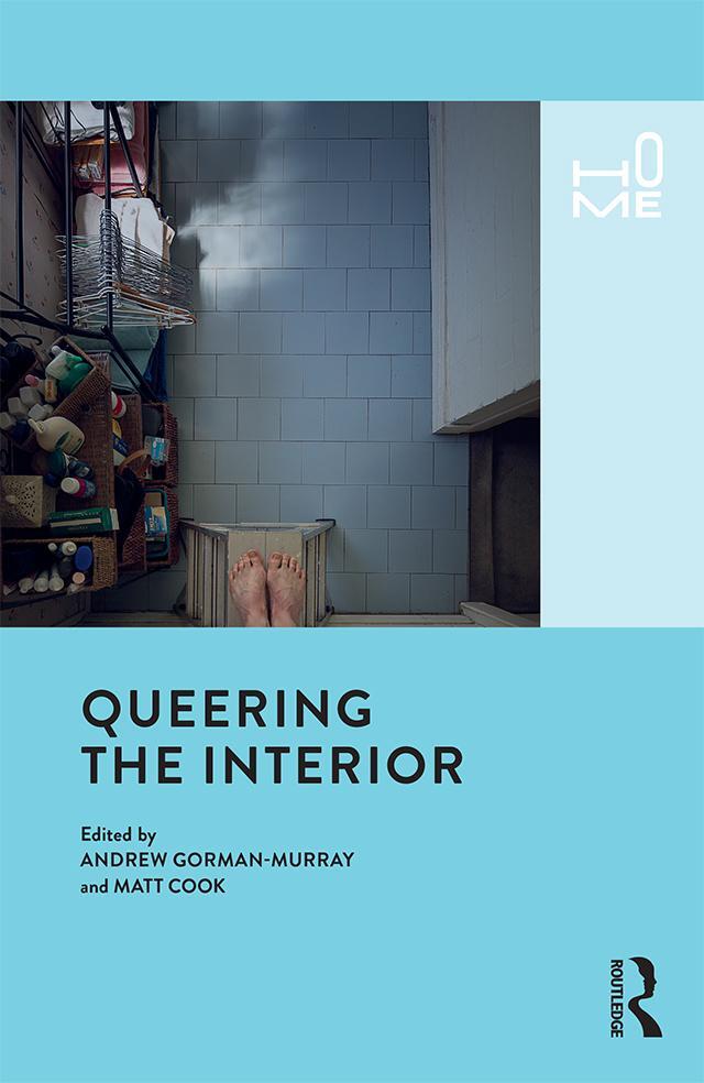 Cover: 9781350116313 | Queering the Interior | Andrew Gorman-Murray (u. a.) | Taschenbuch