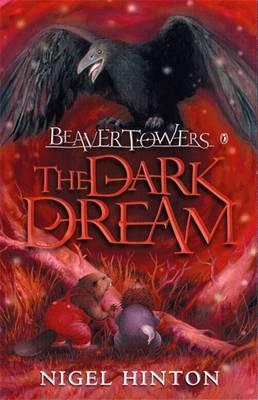 Cover: 9780140383898 | Beaver Towers: The Dark Dream | The Dark Dream | Nigel Hinton | Buch