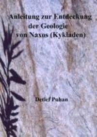 Cover: 9783848259663 | Anleitung zur Entdeckung der Geologie von Naxos (Kykladen) | D. Puhan