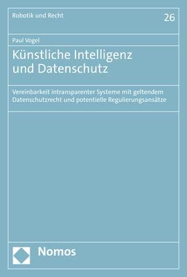 Cover: 9783848787036 | Künstliche Intelligenz und Datenschutz | Paul Vogel | Taschenbuch