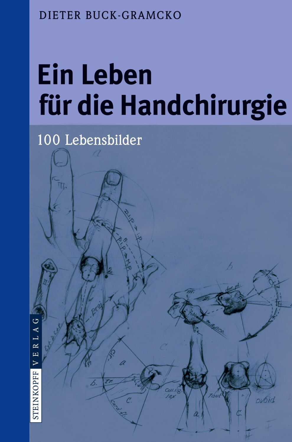 Cover: 9783798517769 | Ein Leben für die Handchirurgie | 100 Lebensbilder | Buck-Gramcko | x