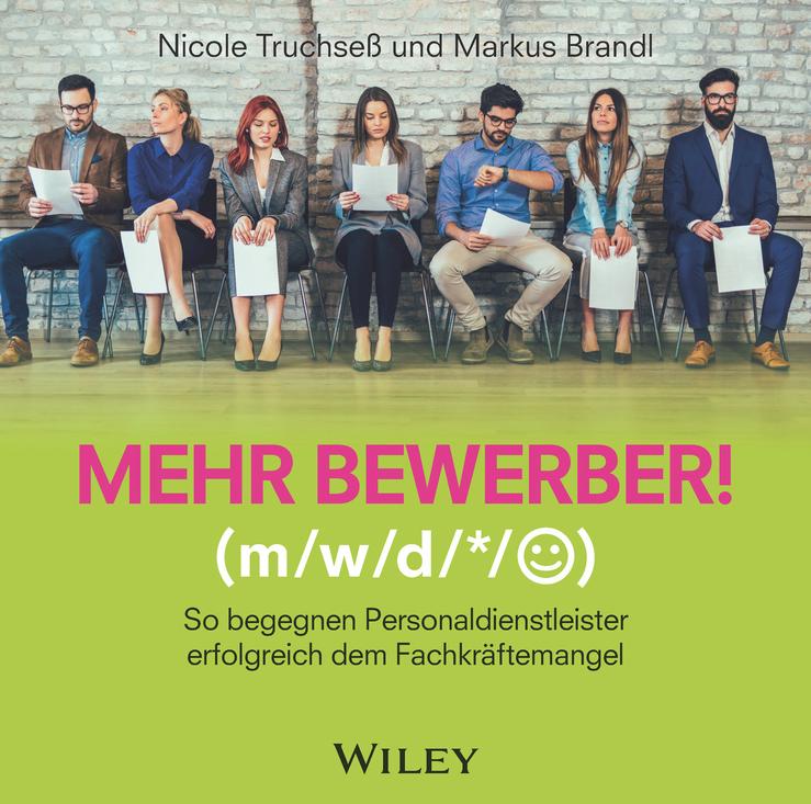 Cover: 9783527511303 | Mehr Bewerber!: So begegnen Personaldienstleister erfolgreich dem...