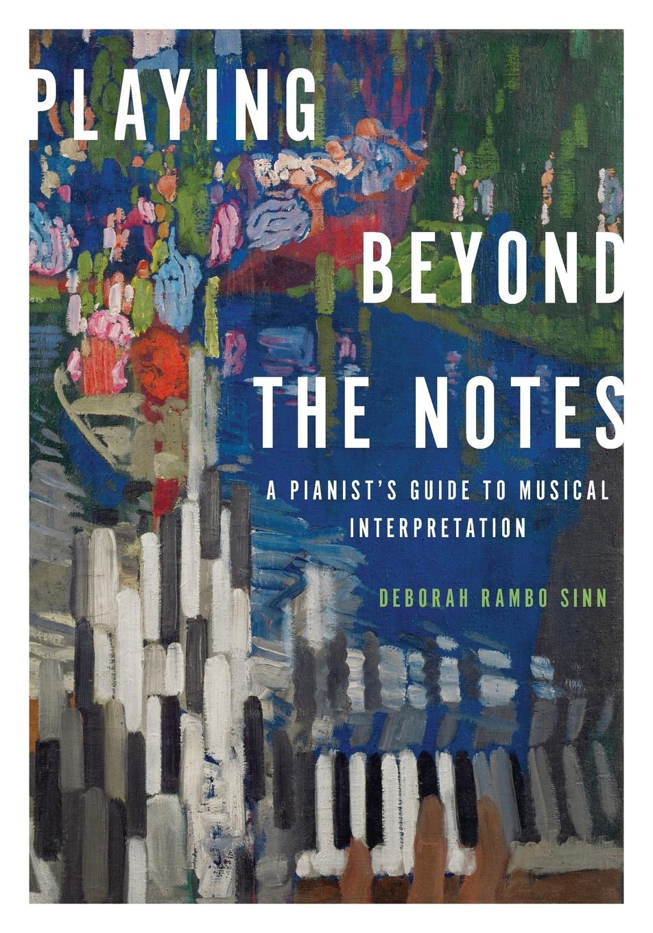 Cover: 9780199859504 | Playing Beyond the Notes | A Pianist's Guide to Musical Interpretation