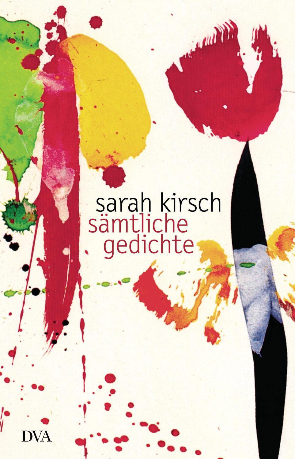 Cover: 9783421046383 | Sämtliche Gedichte | Sarah Kirsch | Buch | 560 S. | Deutsch | 2013