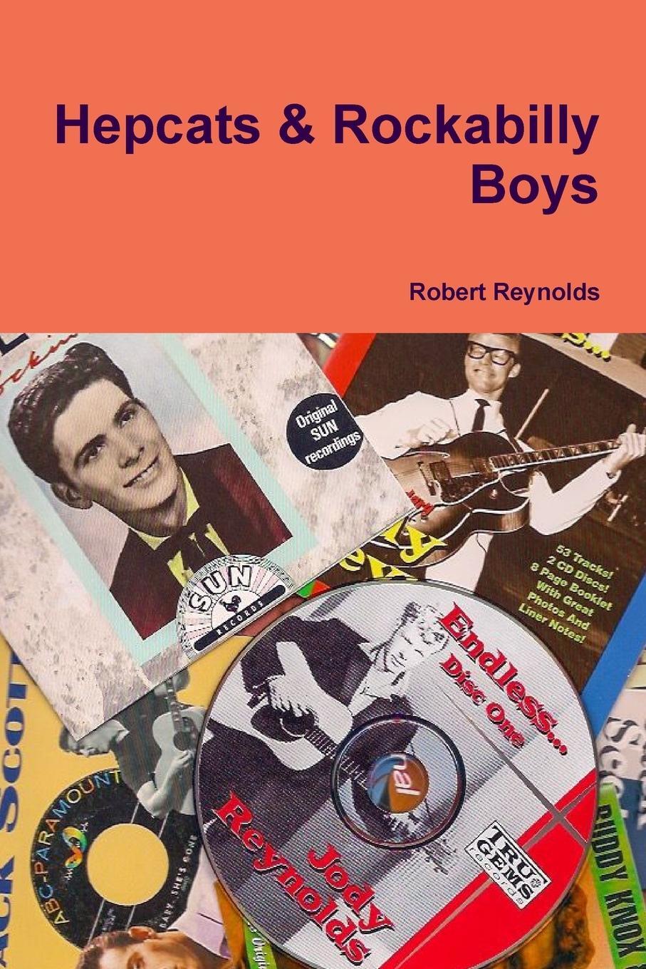 Cover: 9780359046157 | Hepcats & Rockabilly Boys | Robert Reynolds | Taschenbuch | Paperback