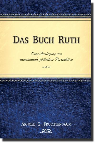 Cover: 9783939833529 | Das Buch Ruth | Eine Auslegung aus messianisch-jüdischer Perspektive