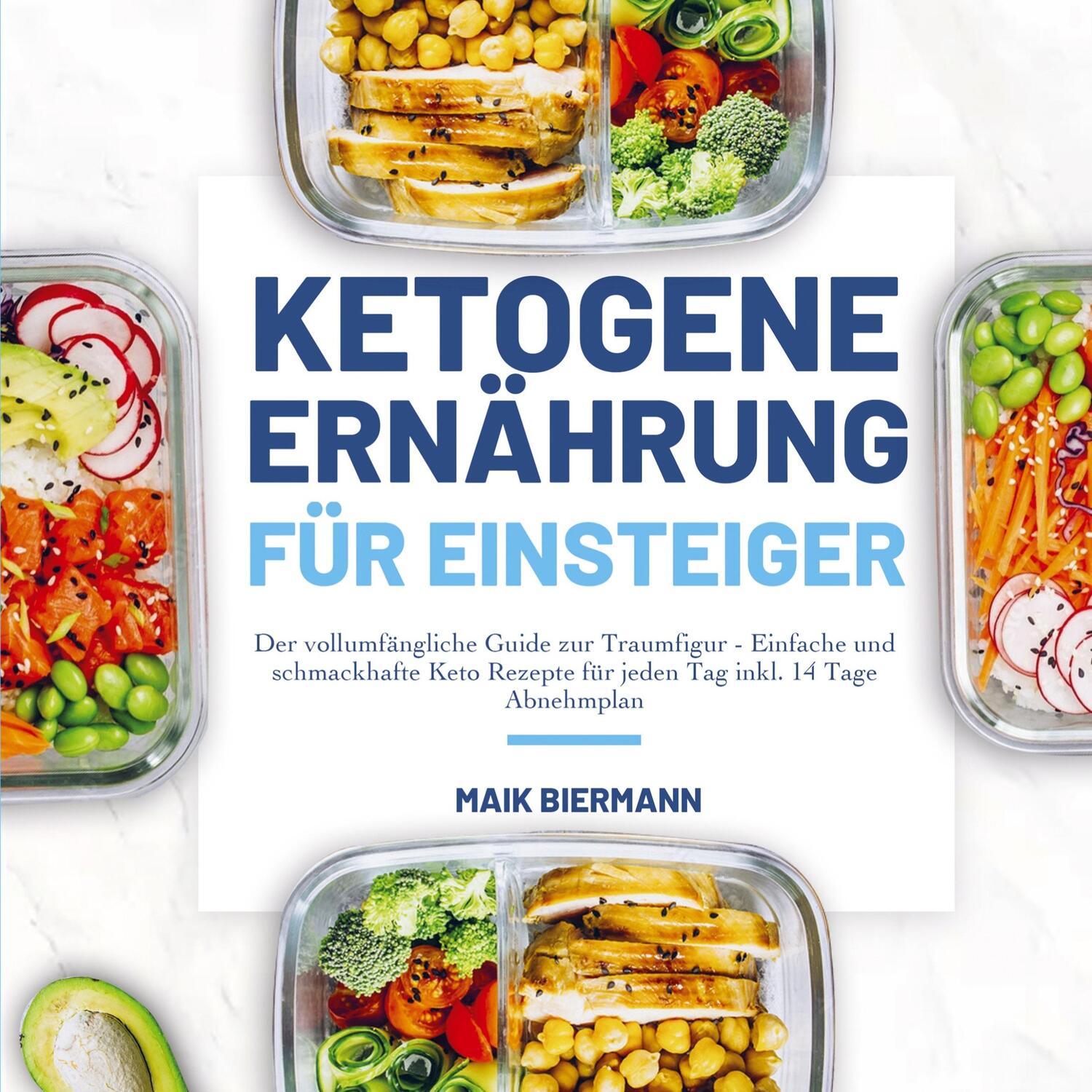 Cover: 9789403643519 | Ketogene Ernährung für Einsteiger | Maik Biermann | Taschenbuch