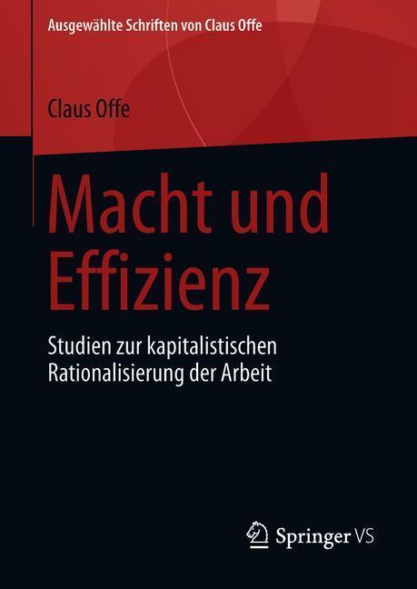 Cover: 9783658219376 | Macht und Effizienz | Claus Offe | Buch | HC runder Rücken kaschiert