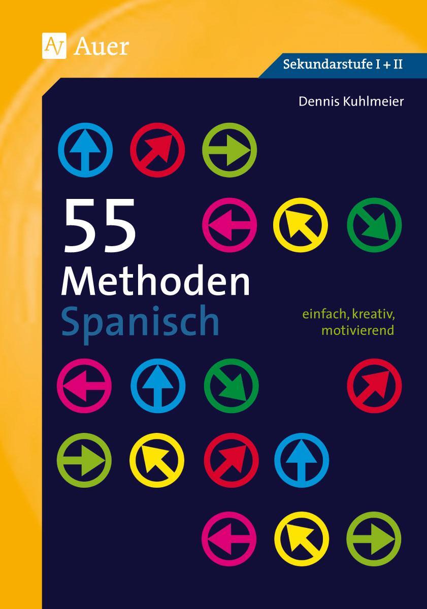 Cover: 9783403077855 | 55 Methoden Spanisch | Dennis Kuhlmeier | Taschenbuch | 55 Methoden