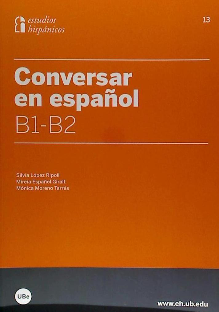 Cover: 9788447536597 | Conversar en español B1-B2 | Silvia López Ripoll (u. a.) | Taschenbuch