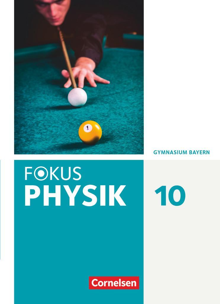 Cover: 9783060108763 | Fokus Physik 10. Jahrgangsstufe. Gymnasium Bayern - Schülerbuch | Buch