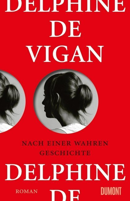 Cover: 9783832198305 | Nach einer wahren Geschichte | Roman | Delphine Vigan | Buch | 350 S.