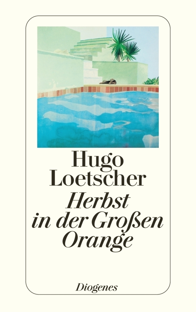 Cover: 9783257211726 | Herbst in der Großen Orange | Roman | Hugo Loetscher | Taschenbuch