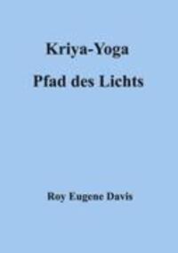 Cover: 9783831111541 | Kriya-Yoga, Pfad des Lichts | Roy Eugene Davis | Taschenbuch | Deutsch