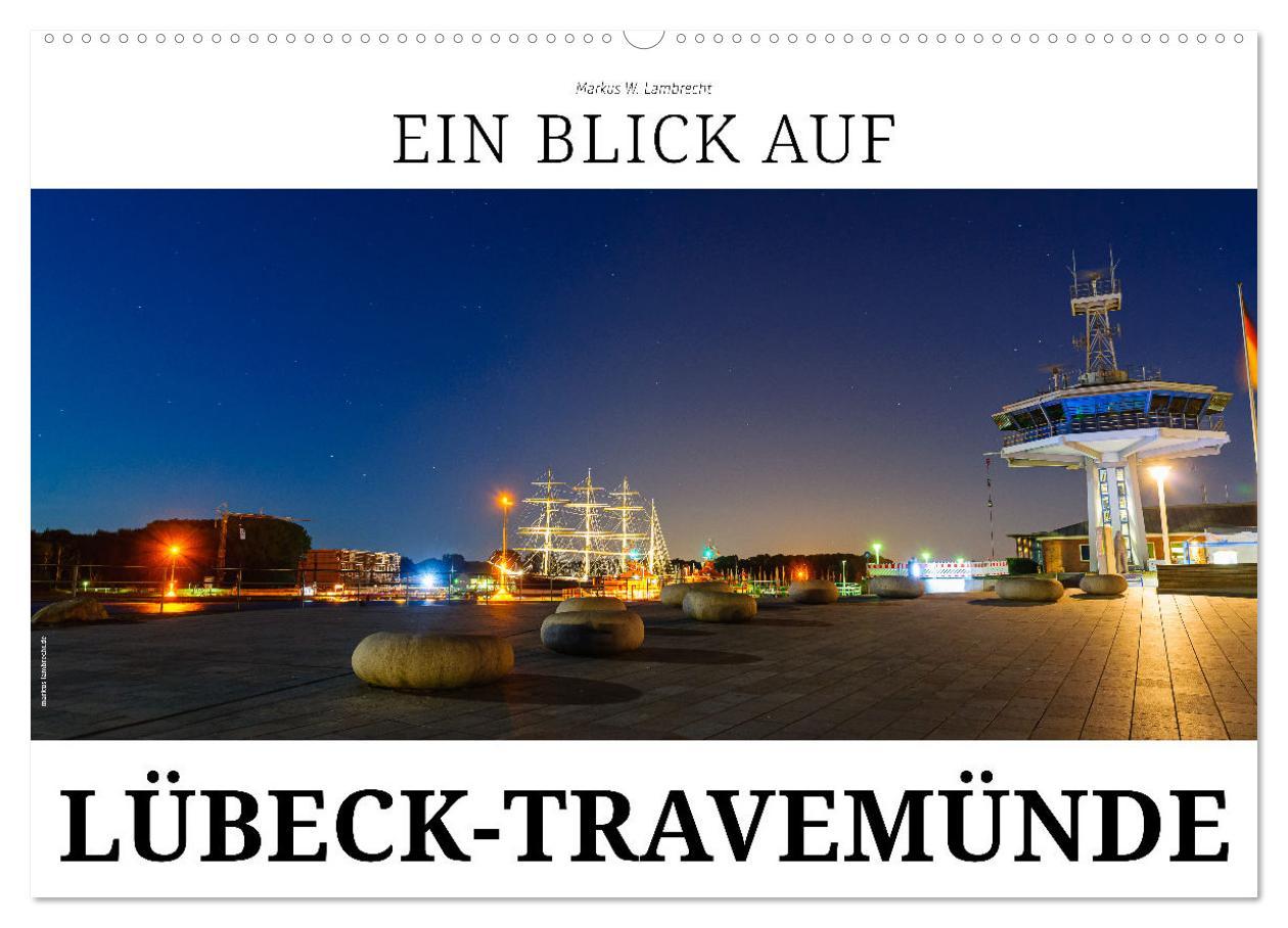 Cover: 9783435397372 | Ein Blick auf Lübeck-Travemünde (Wandkalender 2025 DIN A2 quer),...