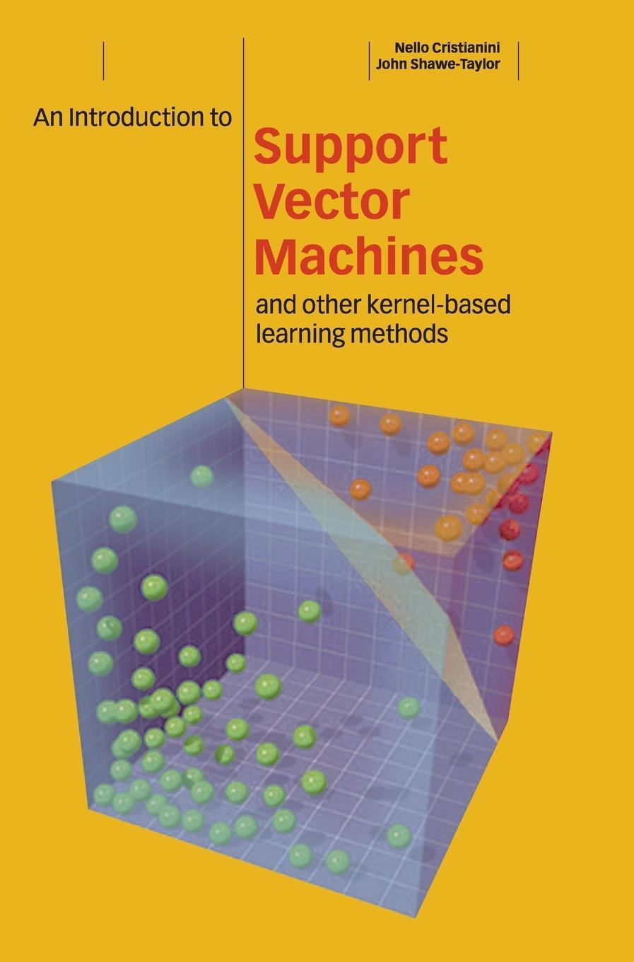 Cover: 9780521780193 | An Introduction to Support Vector Machines and Other Kernel-based...