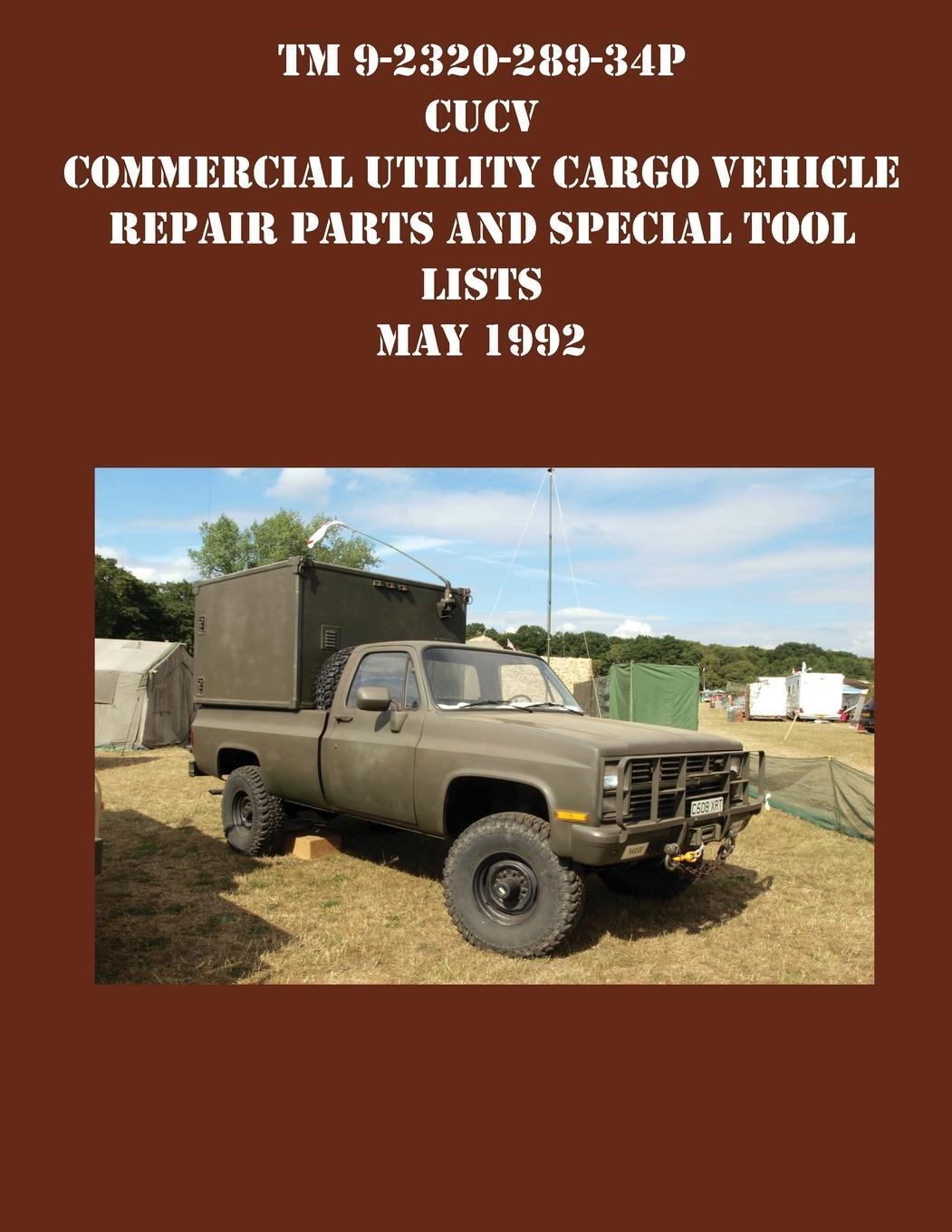 Cover: 9781954285712 | TM 9-2320-289-34P CUCV Commercial Utility Cargo Vehicle Repair...
