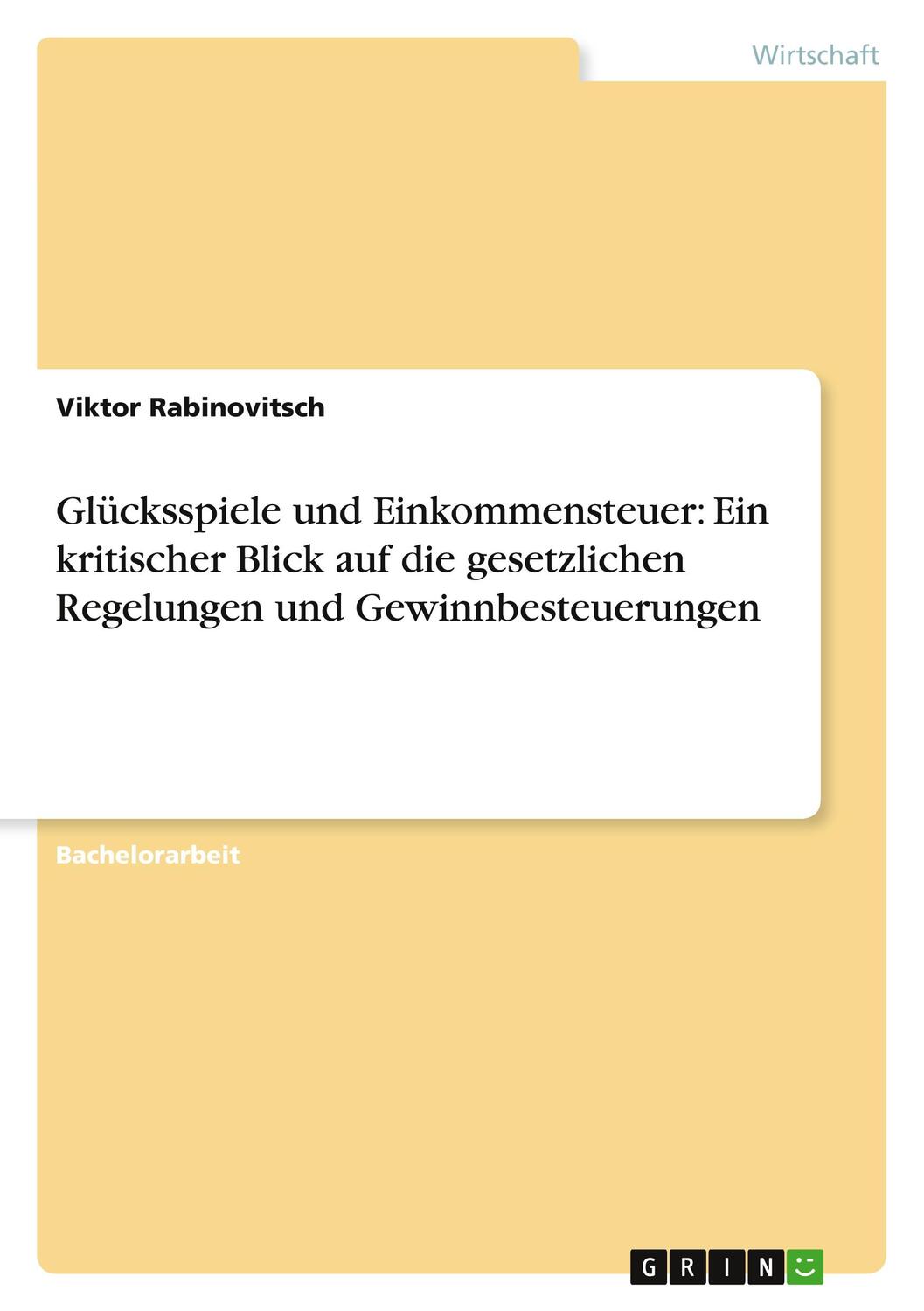 Cover: 9783656306269 | Glücksspiele und Einkommensteuer: Ein kritischer Blick auf die...