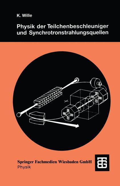 Cover: 9783519030874 | Physik der Teilchenbeschleuniger und Synchrotronstrahlungsquellen