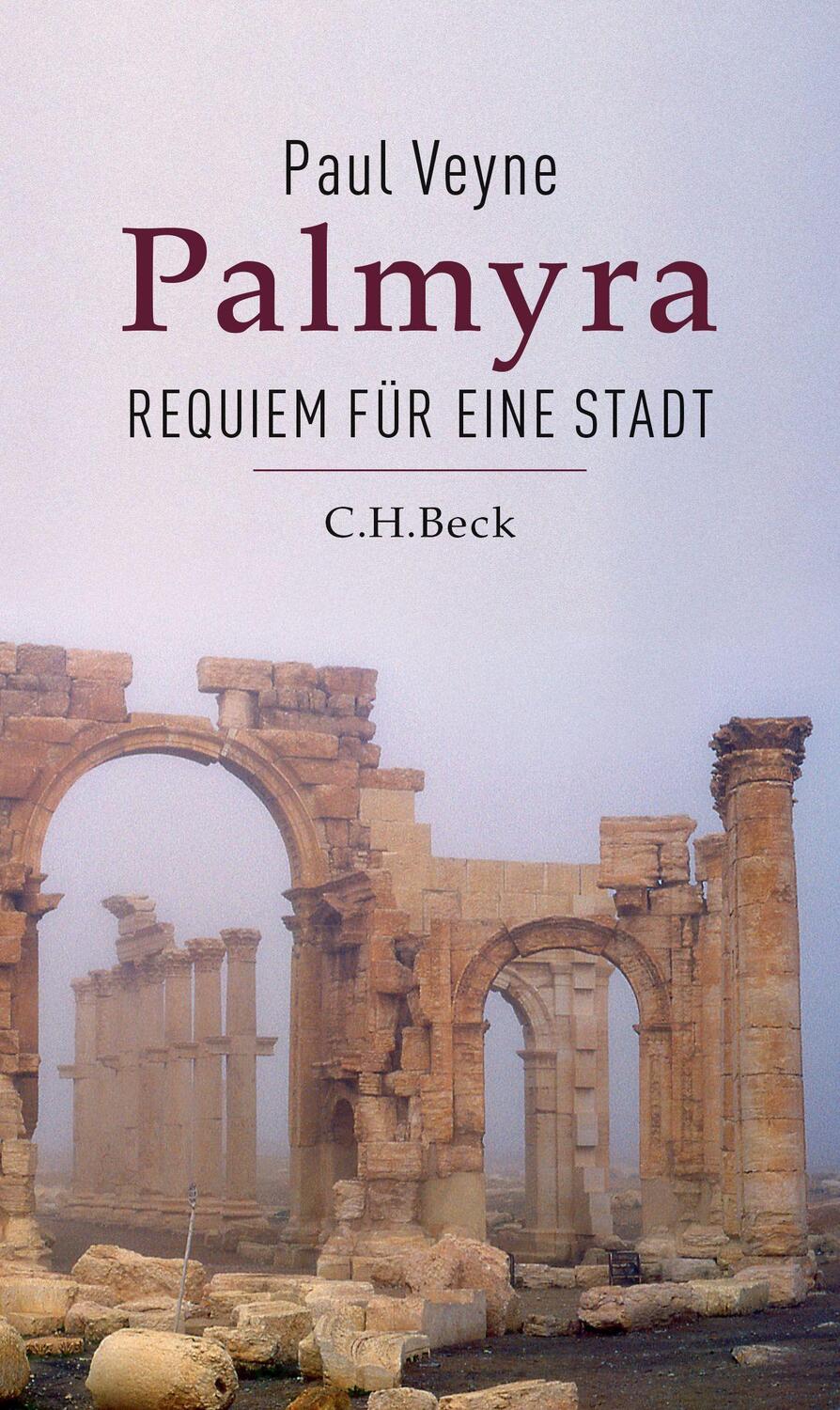 Cover: 9783406807879 | Palmyra | Requiem für eine Stadt | Paul Veyne | Buch | Deutsch | 2023