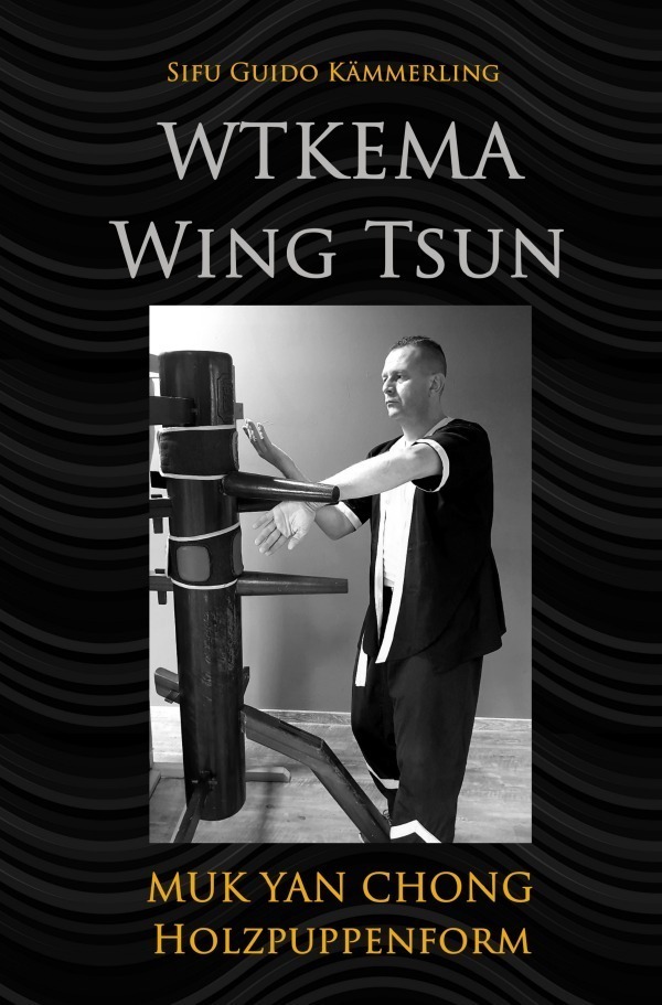 Cover: 9783750273535 | WTKEMA Wing Tsun - Muk Yan Chong Holzpuppenform | Kämmerling | Buch