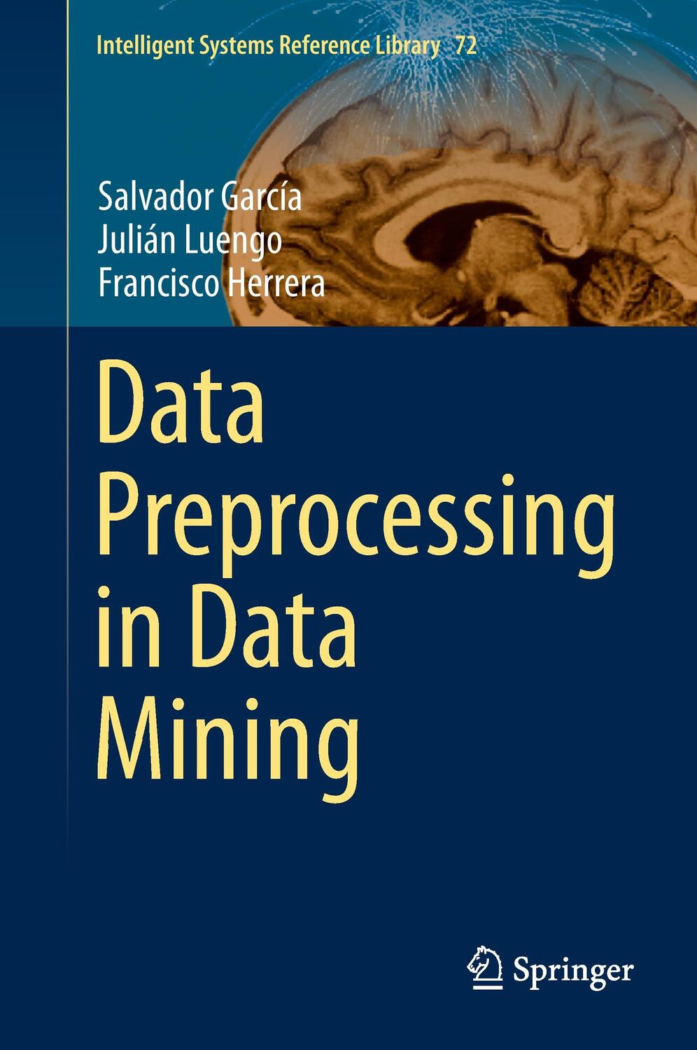 Cover: 9783319102467 | Data Preprocessing in Data Mining | Salvador García (u. a.) | Buch