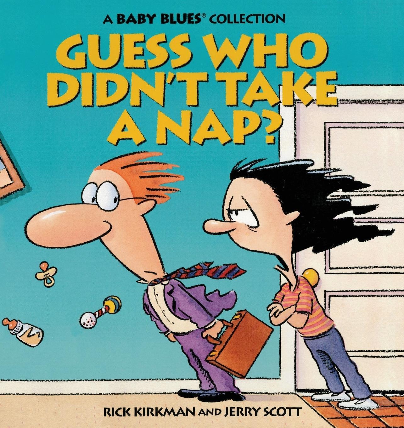 Cover: 9780836217155 | Guess Who Didn't Take a Nap? | Rick Kirkman | Taschenbuch | Paperback