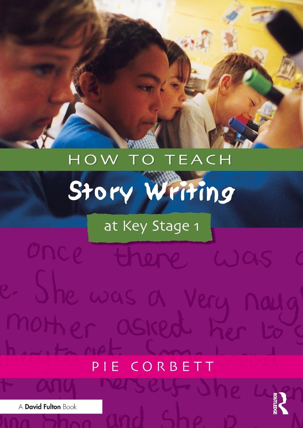 Cover: 9781853469169 | How to Teach Story Writing at Key Stage 1 | Pie Corbett | Taschenbuch