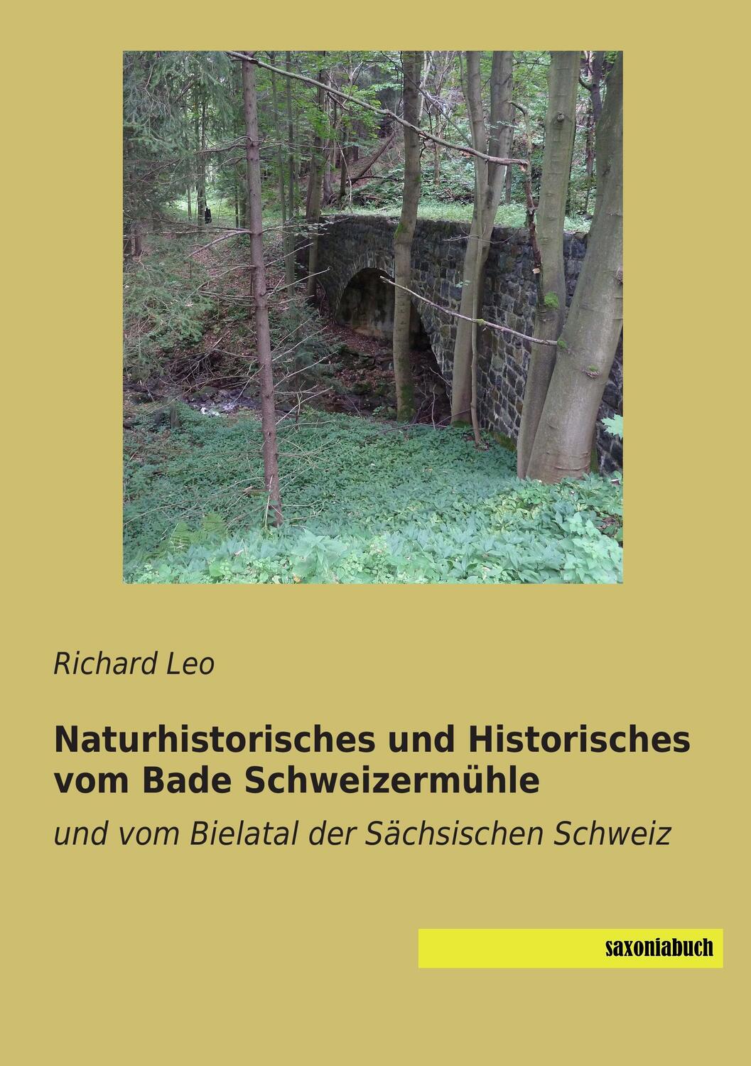 Cover: 9783957704306 | Naturhistorisches und Historisches vom Bade Schweizermühle | Leo