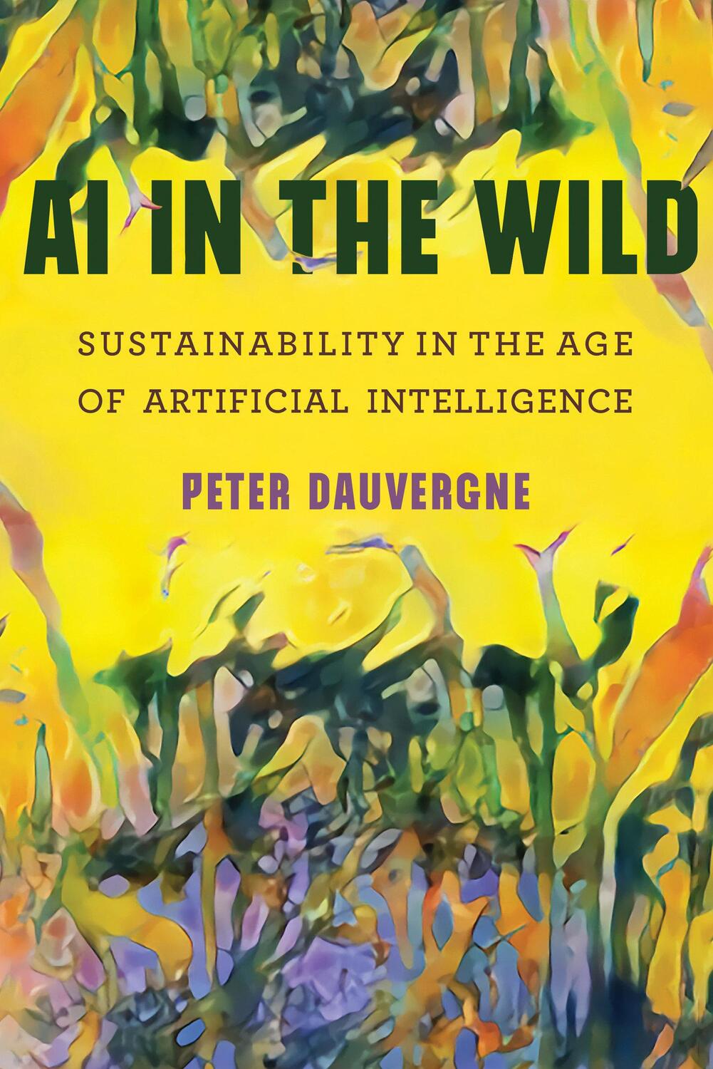 Cover: 9780262539333 | AI in the Wild | Peter Dauvergne | Taschenbuch | Englisch | 2020